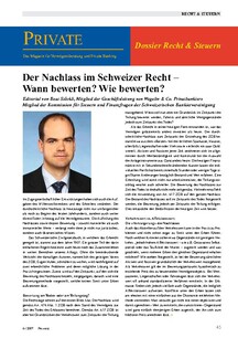 Der Nachlass im Schweizer Recht: Wann bewerten? Wie bewerten?