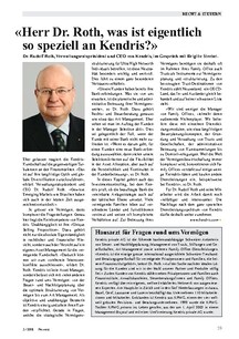 «Herr Dr. Roth, was ist eigentlich so speziell an Kendris?»